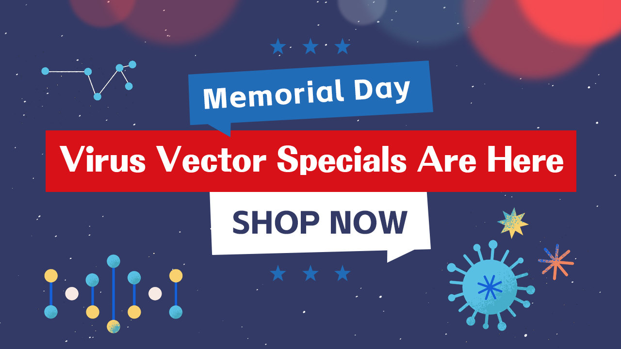 Memorial Day Virus Vector Specials Are Here - Shop Now!
