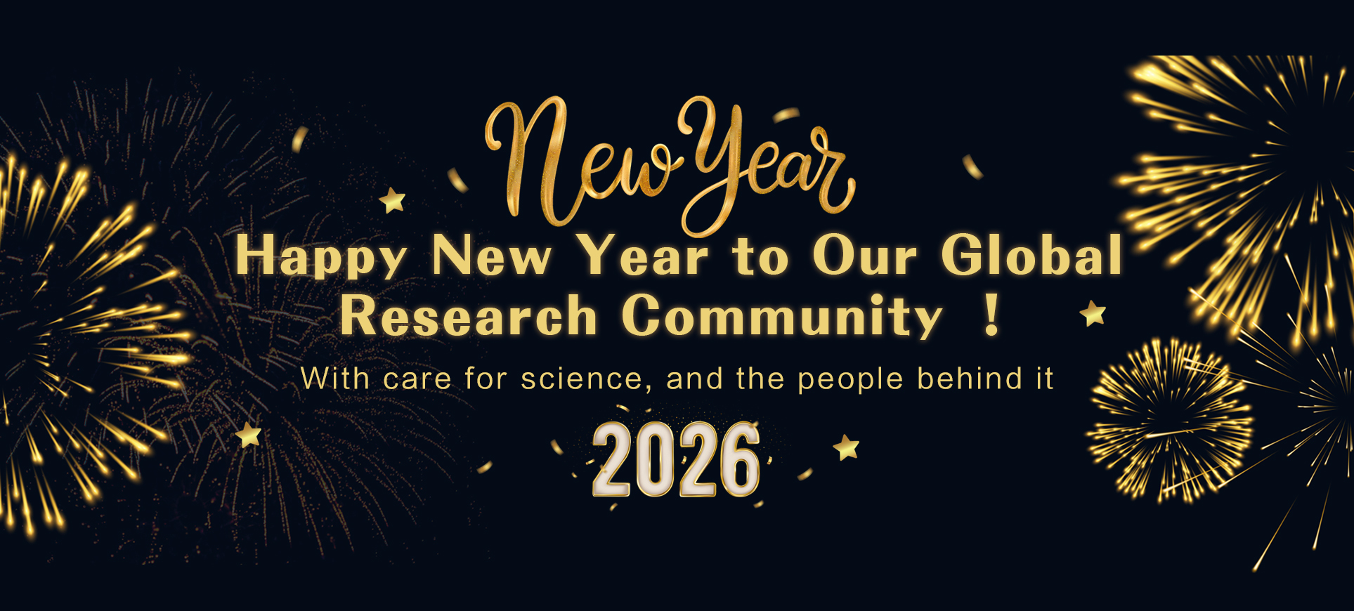 Happy New Year to Our Global Research Community ！  With care for science, and the people behind it